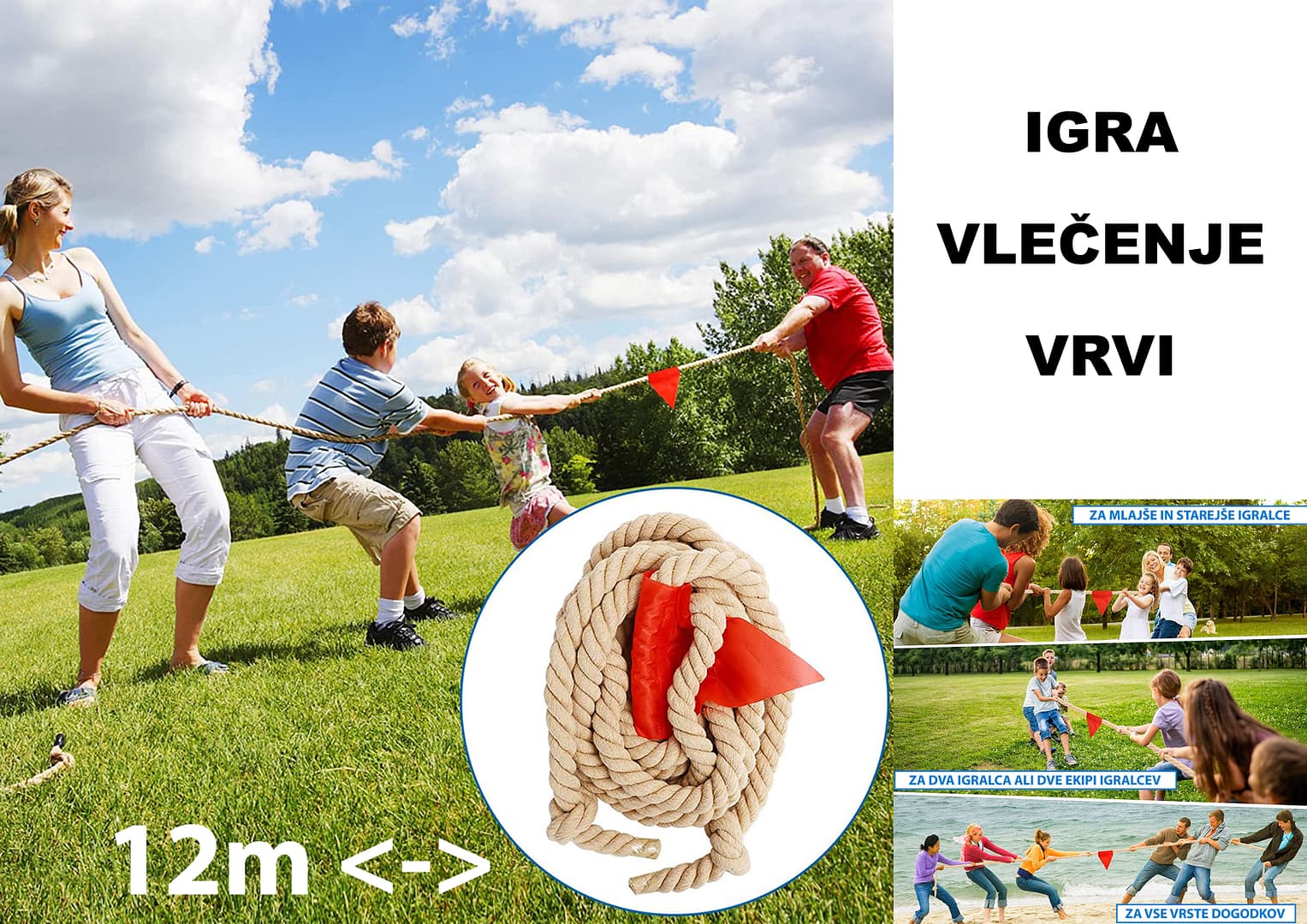 VLEČENJE VRVI, za dva ali več igralcev.